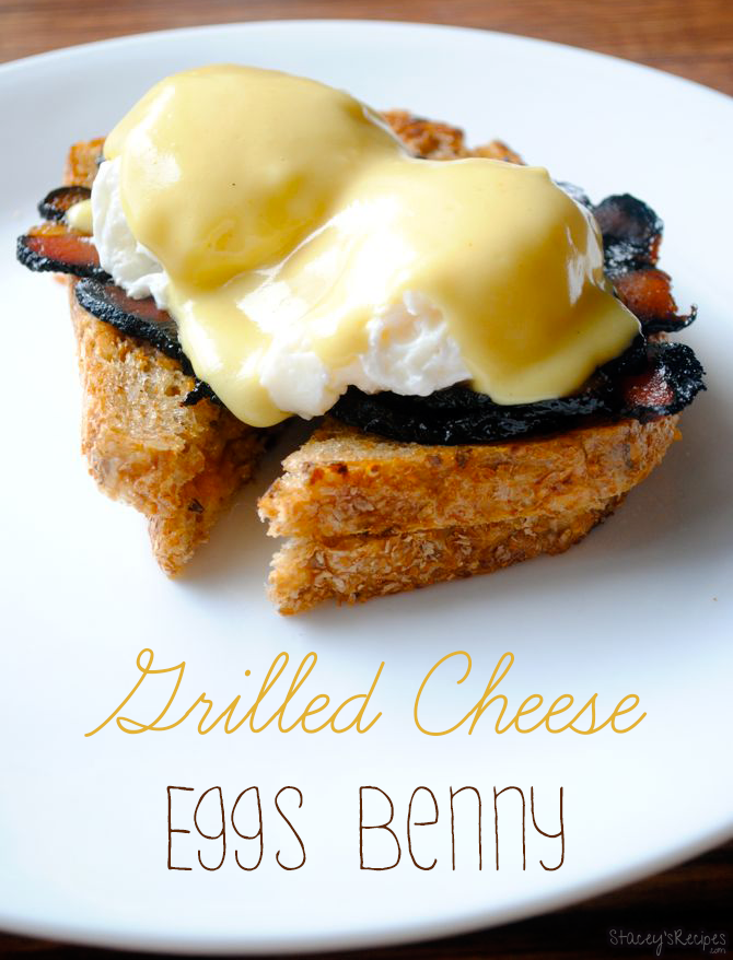 Grilled Cheese Eggs Benny