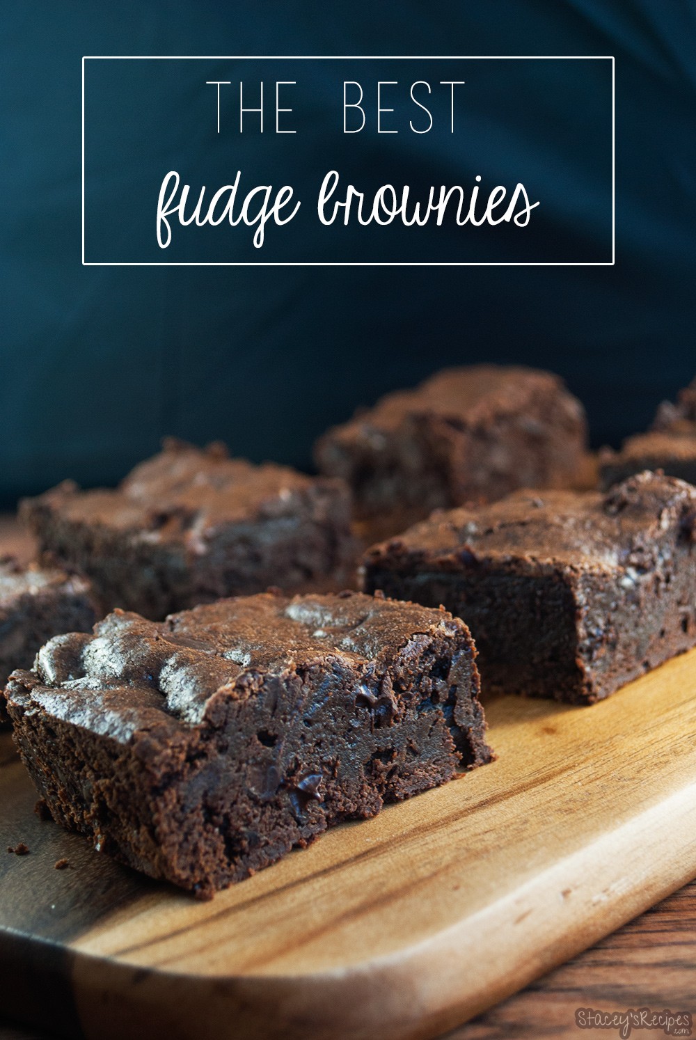 The Best Fudge Brownies